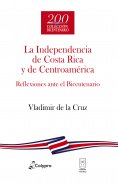 ebook: La Independencia de Costa Rica y de Centroamérica