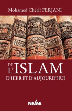 ebook: De l'islam d'hier et d'aujourd'hui