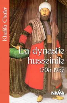 eBook: La dynastie husseinite 1705-1957