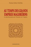 ebook: Au temps des Grands Empires Maghrébins