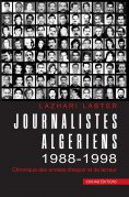 ebook: Journalistes Algériens 1988-1998