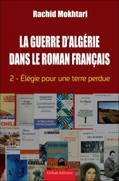 ebook: La Guerre d'Algérie dans le roman français - Tome 2