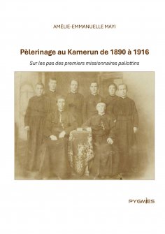 eBook: Pèlerinage au Kamerun de 1890 à 1916