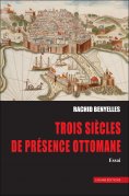 eBook: Trois siècles de présence ottomane