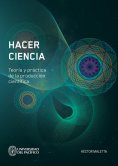ebook: Hacer ciencia. Teoría y práctica de la producción científica