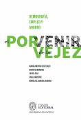 eBook: El porvenir de la vejez: demografía, empleo y ahorro