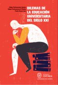 ebook: Dilemas de la educación universitaria del siglo XXI