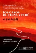 ebook: En búsqueda de un camino para evitar la trampa del ingreso medio: los casos de China y Perú