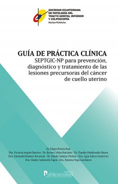 eBook: Guía de práctica clínica SEPTGIC-NP para prevención, diagnóstico y tratamiento de las lesiones precu