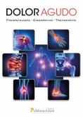 eBook: Dolor agudo. Fisiopatología-Diagnóstico-Tratamiento