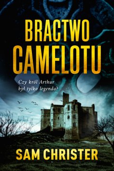 eBook: Bractwo Camelotu