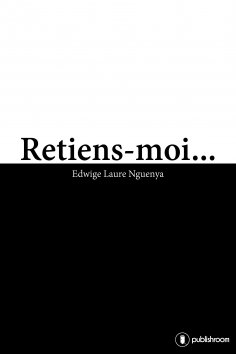 eBook: Retiens-moi...