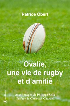 eBook: Ovalie, une vie de rugby et d'amitié
