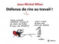ebook: Défense de ne pas rire au travail