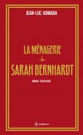 eBook: La ménagerie de Sarah Bernhardt