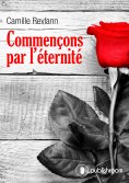 eBook: Commençons par l'éternité