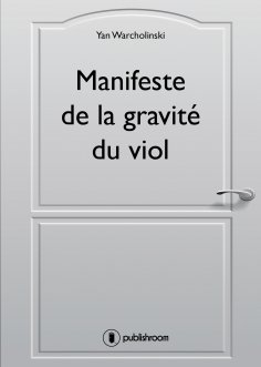 eBook: Manifeste de la gravité du viol