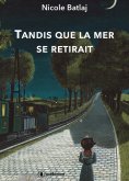 ebook: Tandis que la mer se retirait