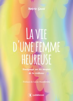 ebook: La vie d'une femme heureuse