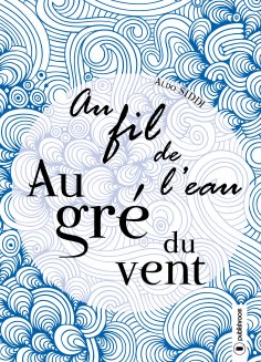 eBook: Au fil de l’eau, au gré du vent
