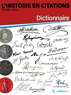 eBook: L'Histoire en citations - dictionnaire