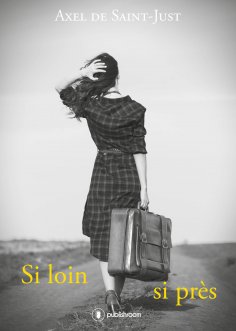 eBook: Si loin, si près