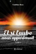 eBook: Et si l'aube nous appartenait
