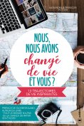 eBook: Nous, nous avons changé de vie, et vous ?