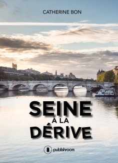 eBook: Seine à la dérive