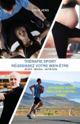 eBook: Thérapie Sport - Réussissez votre bien-être