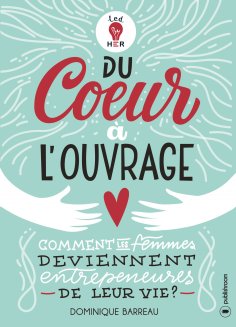 ebook: Du cœur à l'ouvrage