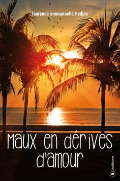 ebook: Maux en dérives d'amour