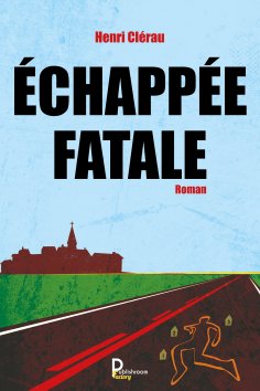 ebook: Echappée Fatale