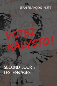 ebook: Votez Kalysto ! - Tome 2