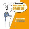 ebook: Vous avez dit Orateur !