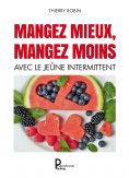 ebook: Mangez mieux mangez moins