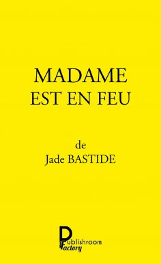 eBook: Madame est en feu