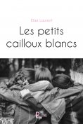 eBook: Les petits cailloux blancs