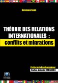 eBook: Théorie des relations internationales : conflits et migrations
