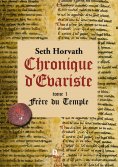 eBook: Chronique d'Evariste - Tome 1