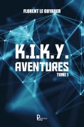eBook: K.I.K.Y. Aventures - Tome 1
