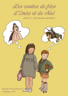 eBook: Les contes de fée d'Inès et de Noé