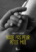 eBook: N'aie pas peur Petit Moi