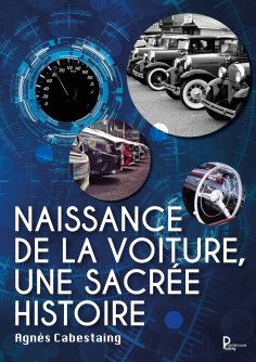 eBook: Naissance de la voiture, une sacrée histoire