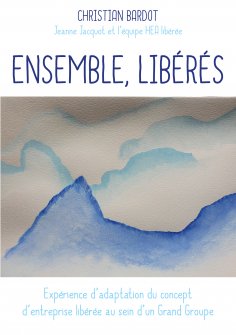 eBook: Ensemble, libérés