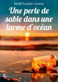 eBook: Une perle de sable dans une larme d'océan
