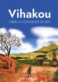 eBook: Vihakou, oser la confiance en soi