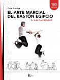 ebook: El arte marcial del Bastón Egipcio