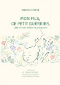ebook: Mon fils, ce petit guerrier