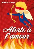 ebook: Alerte à l'amour